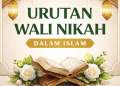 urutan wali nikah dalam islam