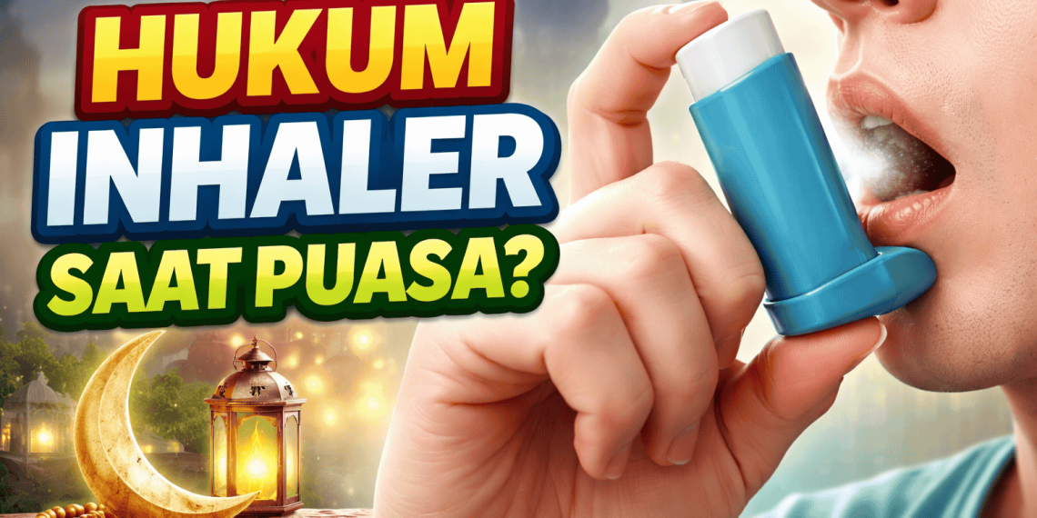 Hukum Menghirup Inhaler Saat Puasa