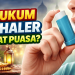 Hukum Menghirup Inhaler Saat Puasa