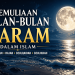 Kemuliaan Bulan-Bulan Haram Dalam Islam