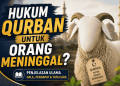 qurban untuk orang yang sudah meninggal