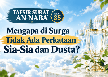 Tafsir Surat An-Naba’ : 35